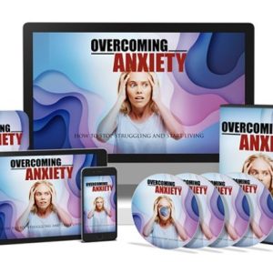 Overcoming Anxiety